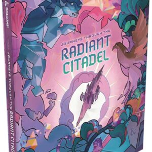 Dungeons & Dragons : Journeys Through the Radiant Citadel