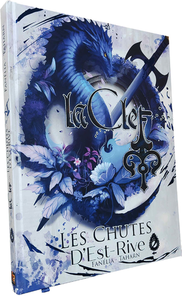 La Clef : Tome 2 - Les Chutes d'Est-Rive